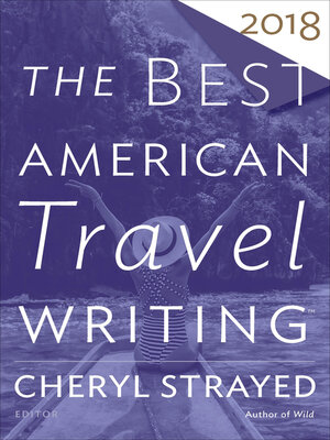 cover image of The Best American Travel Writing 2018